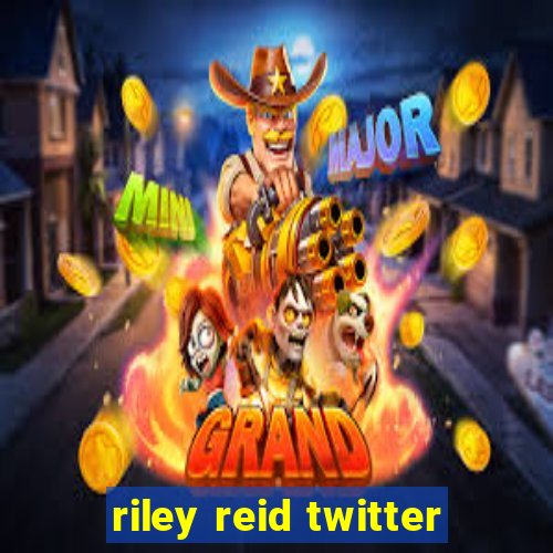 riley reid twitter